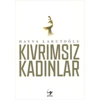 Kıvrımsız Kadınlar - Havva Lakutoğlu - Arrow Kitap