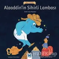 Alaaddin’in Sihirli Lambası - Ünlü Eserler Serisi - Kolektif - Mavi Kelebek Yayınları