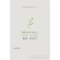 Her Güne Bir Ayet - Dervişin Yolu 1 - Senai Demirci - Hayykitap