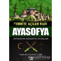 Cennete Açılan Kapı Ayasofya - Hakan Yılmaz Çebi - Çınaraltı Yayınları