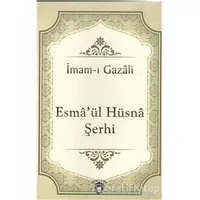 Esmaül Hüsna Şerhi - İmam-ı Gazali - Dorlion Yayınları