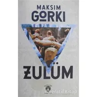 Zulüm - Maksim Gorki - Dorlion Yayınları