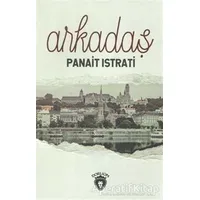 Arkadaş - Panait Istrati - Dorlion Yayınları