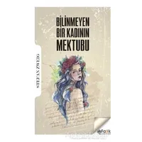Bilinmeyen Bir Kadının Mektubu - Stefan Zweig - Fark Yayınları