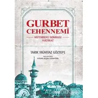 Gurbet Cehennemi - Tarık Mümtaz Göztepe - Kopernik Kitap