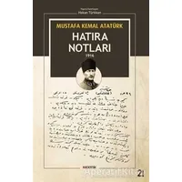 Mustafa Kemal Atatürk - Hatıra Notları 1916 - Mustafa Kemal Atatürk - Kopernik Kitap