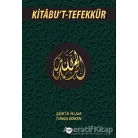 Kitabut-Tefekkür - Şair’ül İslam Yunus Kokan - Tilki Kitap