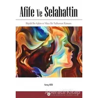 Afife Ve Selahattin - Koray Kırdı - Tilki Kitap