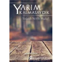 Yarım Kalmasaydık - Zehra Belkaya - Tilki Kitap