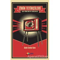 Zihin Tetikçileri - Algı Yönetimi ve Gerçekler - Aydın Serdar Kuru - Karma Kitaplar