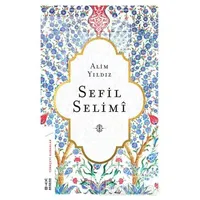 Sefil Selimi - Alim Yıldız - Ketebe Yayınları