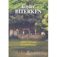 Köyler Biterken - Hasan Öztürk - Can Yayınları (Ali Adil Atalay)