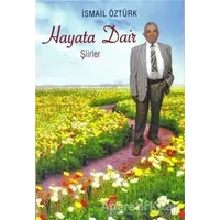 Hayata Dair Şiirler - İsmail Öztürk - Can Yayınları (Ali Adil Atalay)