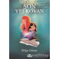 Son Yelkovan - Dilge Güney - Yakın Kitabevi