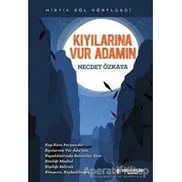 Kıyılarına Vur Adamın - Necdet Özkaya - Yeni İnsan Yayınevi