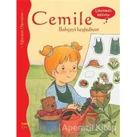 Cemile Bahçeyi Keşfediyor - Aline de Petingy - Kaknüs Yayınları