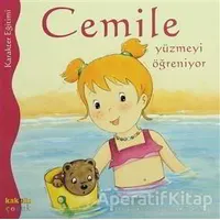 Cemile Yüzmeyi Öğreniyor - Aline de Petigny - Kaknüs Yayınları