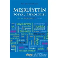 Meşruiyetin Sosyal Psikolojisi - Cengiz Anık - Kaknüs Yayınları