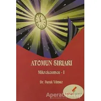 Atomun Sırları - Mikrokosmos 1 - Faruk Yılmaz - Berikan Yayınevi