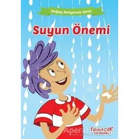 Suyun Önemi - Doğayı Seviyorum Serisi - Kolektif - Yumurcak Yayınları