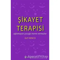 Şikayet Terapisi - Guy Winch - Kuraldışı Yayınevi