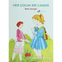 Her Çocuk Bir Candır - İlhan Güngör - Bulut Yayınları