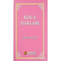 Koca Hakları / Kadınlar Hakkında 40 Hadis - Arif Pamuk - Pamuk Yayıncılık