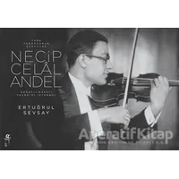 Türk Tangosunun Kurucusu Necip Celal Andel Sanatı, Hayatı, Yaşadığı İstanbul