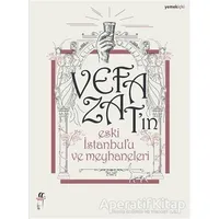 Vefa Zatın Eski İstanbulu ve Meyhaneleri - Vefa Zat - Oğlak Yayıncılık