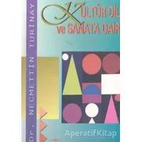 Kültür Dil ve Sanata Dair - Necmettin Turinay - Akçağ Yayınları