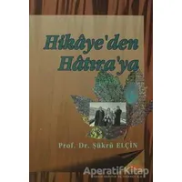Hikaye’den Hatıra’ya - Şükrü Elçin - Akçağ Yayınları