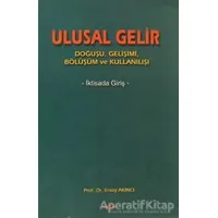 Ulusal Gelir - Ersoy Akıncı - Akçağ Yayınları