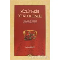 Sözlü Tarih Folklor İlişkisi - Ruhi Ersoy - Akçağ Yayınları