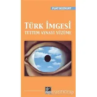 Türk İmgesi - Fuat Bozkurt - Kaynak Yayınları