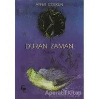Duran Zaman - Ayfer Coşkun - Belge Yayınları