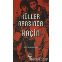 Küller Arasında Haçin - Halil İbrahim Özcan - Belge Yayınları