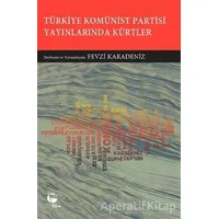 Türkiye Komünist Partisi Yayınlarında Kürtler - Kolektif - Belge Yayınları