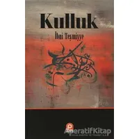 Kulluk - Takiyyuddin İbn Teymiyye - Pınar Yayınları