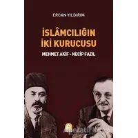 İslamcılığın İki Kurucusu - Ercan Yıldırım - Pınar Yayınları