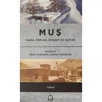 Muş / Tarih, Toplum, Siyaset ve Hafıza - Orhan Keskintaş - Pınar Yayınları