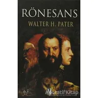 Rönesans - Walter H. Pater - İz Yayıncılık