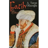 Fatih ve Kısa Oyunlar - A. Turan Oflazoğlu - İz Yayıncılık