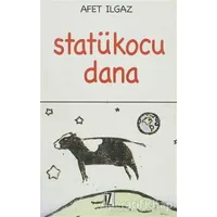 Statükocu Dana - Afet Ilgaz - İz Yayıncılık
