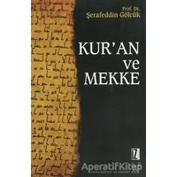Kur’an ve Mekke - Şerafettin Gölcük - İz Yayıncılık