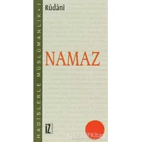 Hadislerle Müslümanlık 1: Namaz - Rudani - İz Yayıncılık