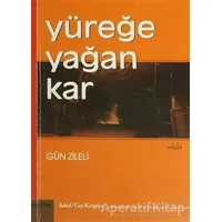 Yüreğe Yağan Kar - Gün Zileli - Yaba Yayınları