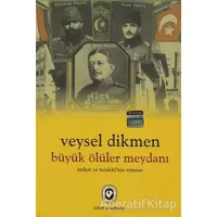 Büyük Ölüler Meydanı - Veysel Dikmen - Cem Yayınevi
