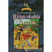Bizim Okulda İki Çaylak Dehşetkaya Şatosu 6 - Oliver Hassencamp - Say Çocuk