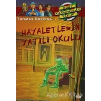 Hayaletlerin Yatılı Okulu - Thomas Brezina - Say Çocuk