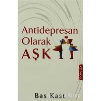 Antidepresan Olarak Aşk - Bas Kast - Omega